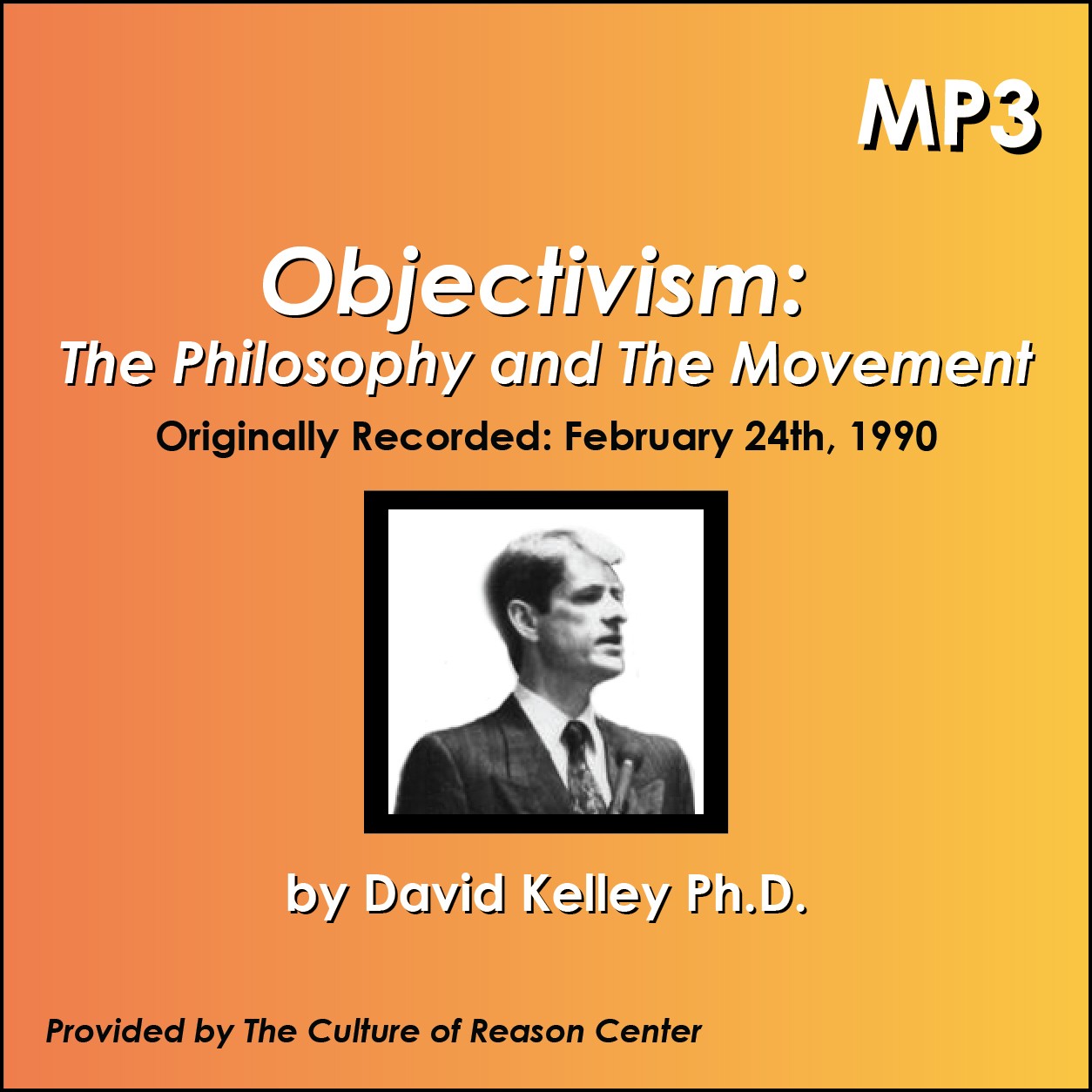 Objectivism: The Philosophy and The Movement