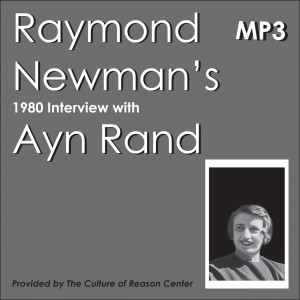 Raymond Newman's 1980 Interview with Ayn Rand 